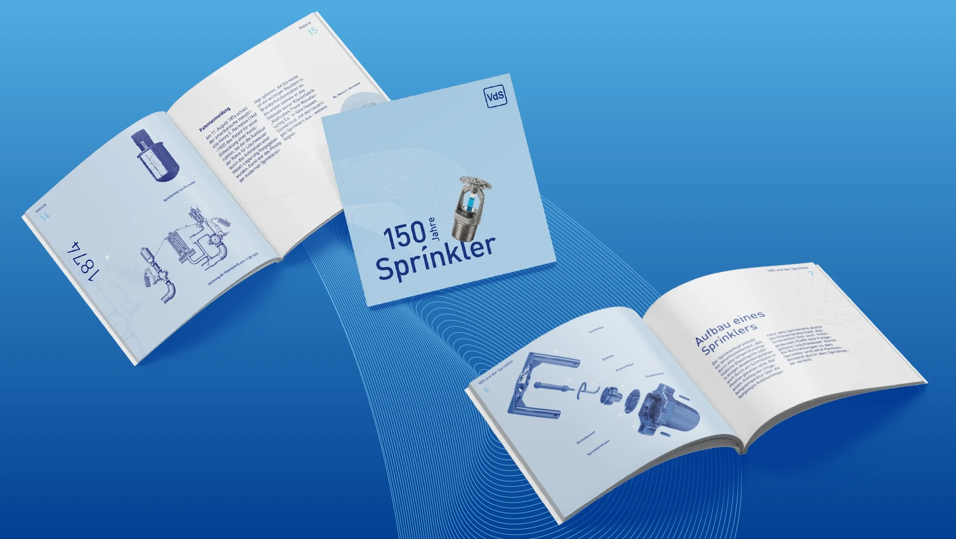 Aufgeschlagene Jubiläumsbroschüre „150 Jahre Sprinkler" von VdS Schadenverhütung — Doppelseiten zur Patentanmeldung von 1874 mit historischen Zeichnungen sowie zum Aufbau eines modernen Sprinklers, gestaltet in durchgängigem Blauton mit technischen Illustrationen.